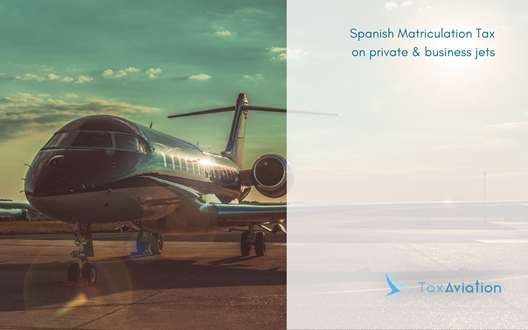 Image forSpanish Matriculation Tax on private & business jets